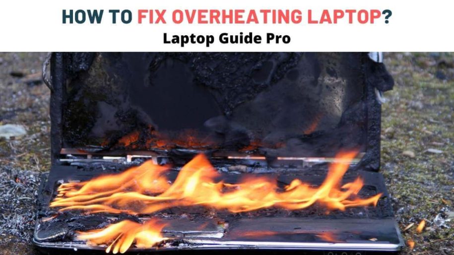 How to Fix Overheating Laptop?