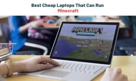 Best Cheap Laptops That Can Run Minecraft